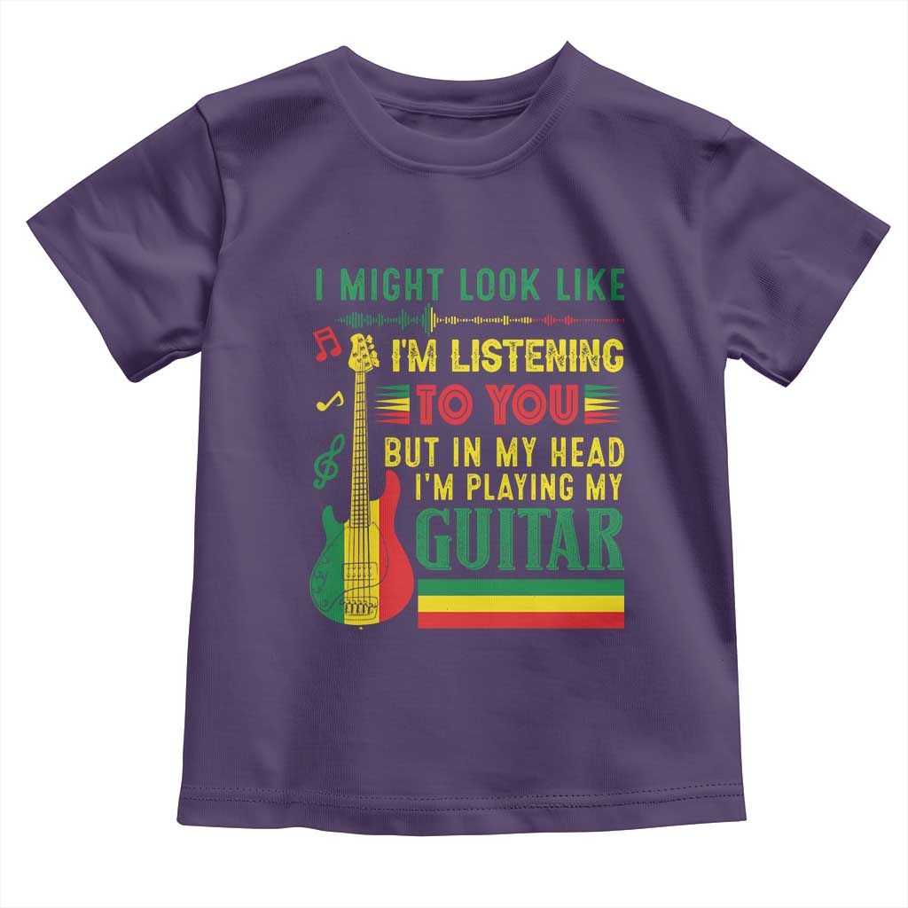 Rasta Reggae Music Toddler T Shirt Funny I Might Look Like I'm Listening But I'm Playing My Guitar TS11 Purple Print Your Wear