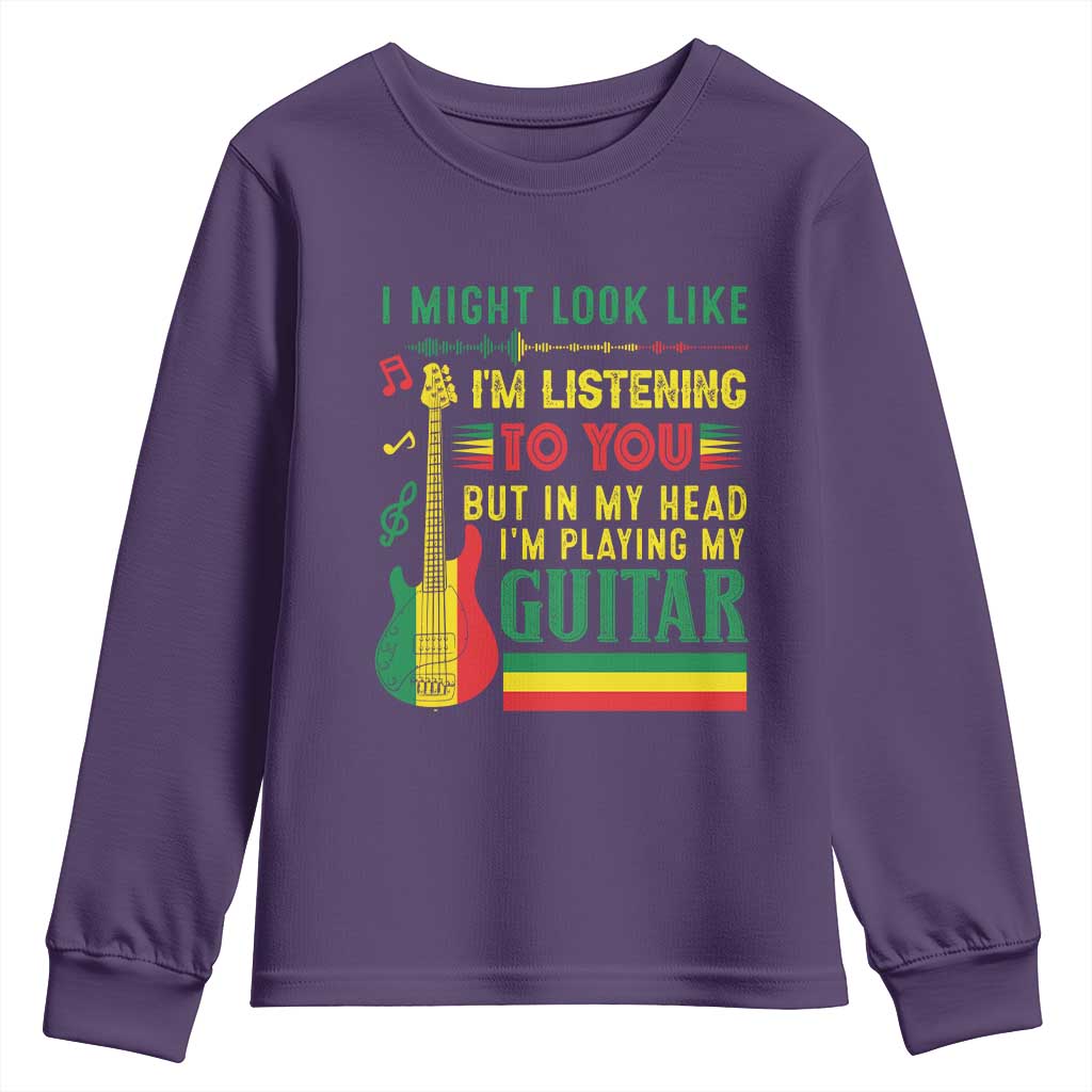 Rasta Reggae Music Youth Sweatshirt Funny I Might Look Like I'm Listening But I'm Playing My Guitar TS11 Purple Print Your Wear