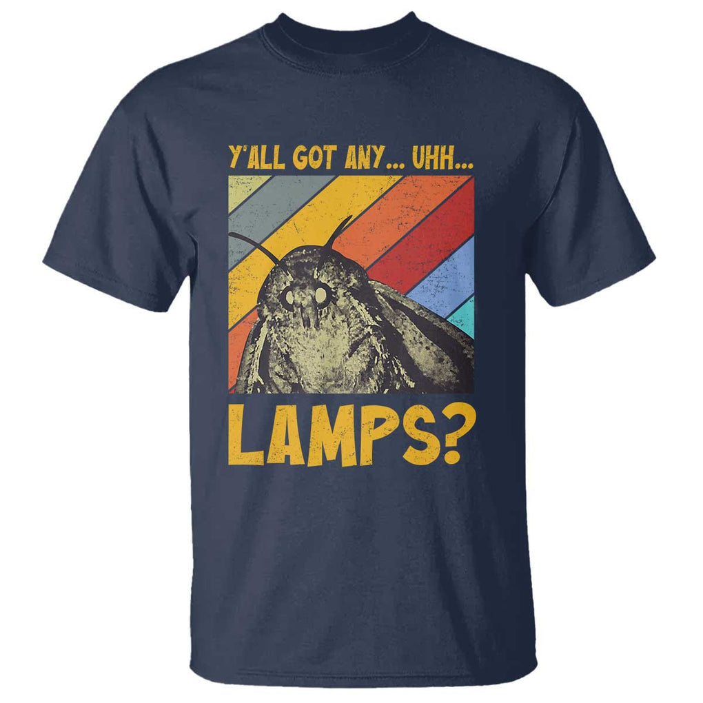 Funny Moth T Shirt Y'all Got Any Lamps Insect Meme TS11 Navy Print Your Wear