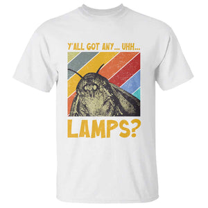 Funny Moth T Shirt Y'all Got Any Lamps Insect Meme TS11 White Print Your Wear
