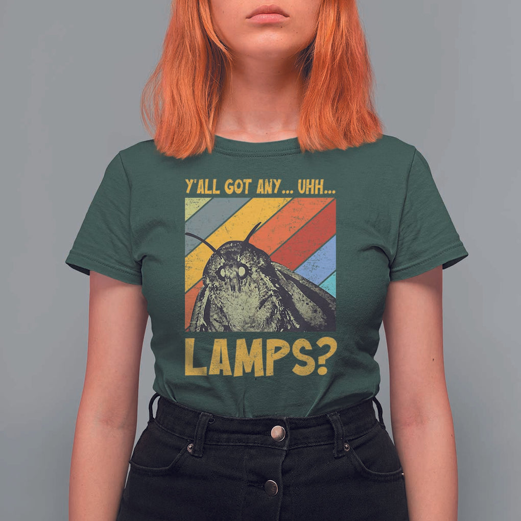 Funny Moth T Shirt For Women Y'all Got Any Lamps Insect Meme TS11 Dark Forest Green Print Your Wear