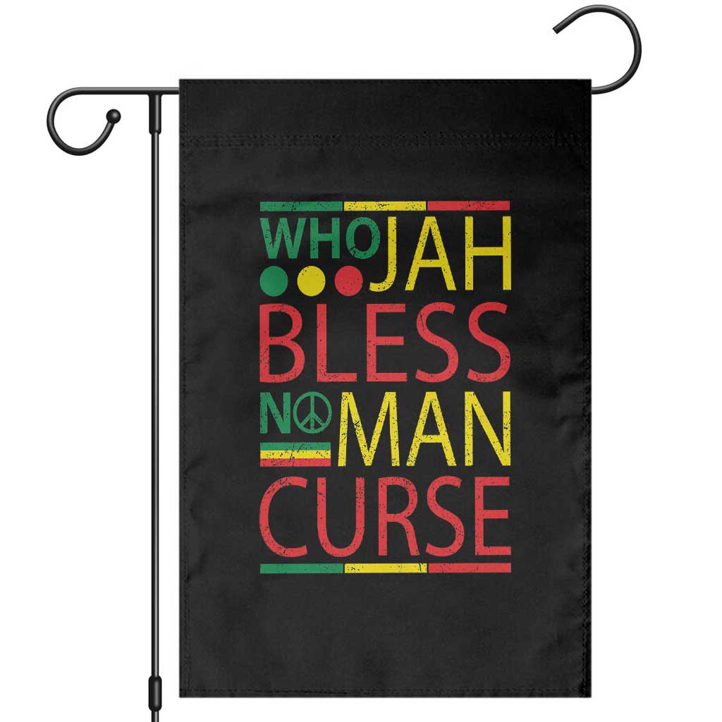 Who Jah Bless No Man Curse Garden Flag Jamaica Flag Rasta Reggae Roots TS11 Black Print Your Wear