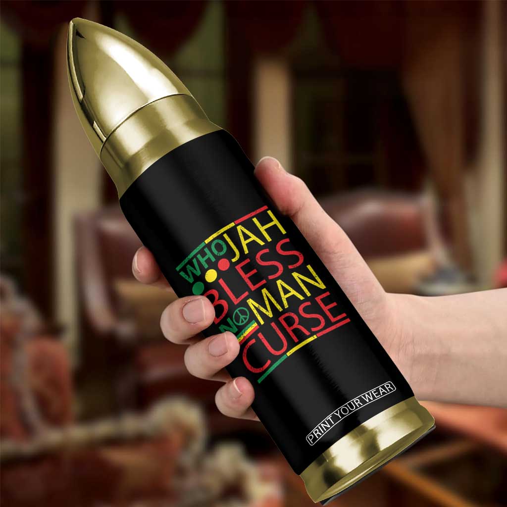 Who Jah Bless No Man Curse Bullet Tumbler Jamaica Flag Rasta Reggae Roots TS11 Print Your Wear