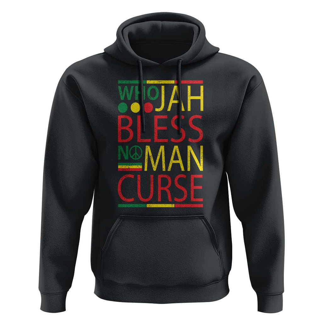 Who Jah Bless No Man Curse Hoodie Jamaica Flag Rasta Reggae Roots TS11 Black Print Your Wear
