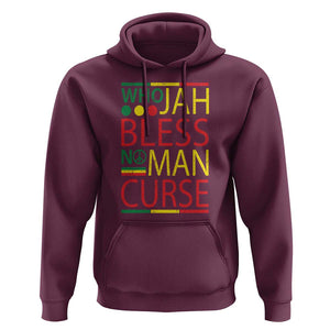 Who Jah Bless No Man Curse Hoodie Jamaica Flag Rasta Reggae Roots TS11 Maroon Print Your Wear