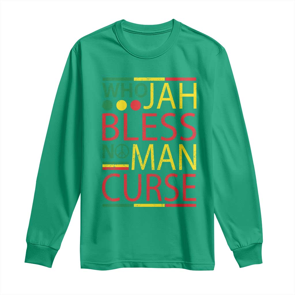 Who Jah Bless No Man Curse Long Sleeve Shirt Jamaica Flag Rasta Reggae Roots TS11 Irish Green Print Your Wear