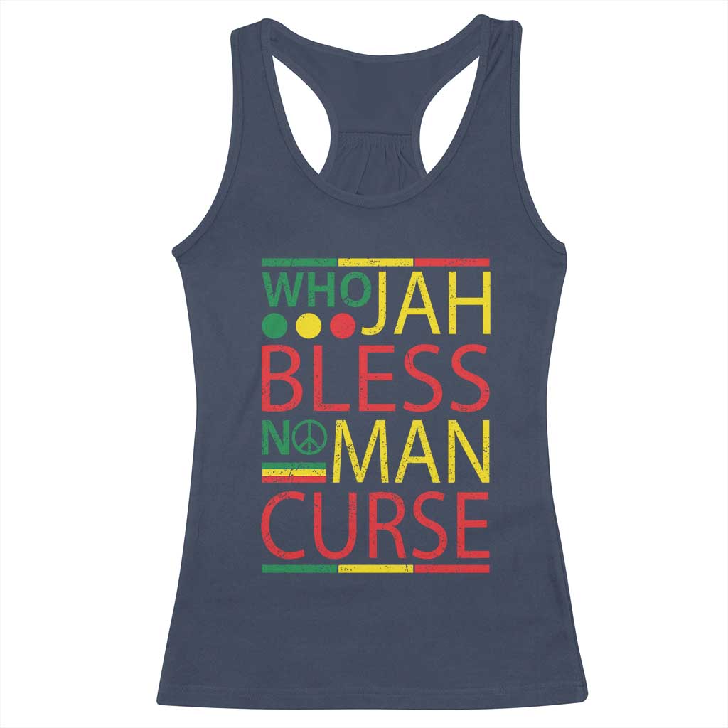 Who Jah Bless No Man Curse Racerback Tank Top Jamaica Flag Rasta Reggae Roots TS11 Navy Print Your Wear