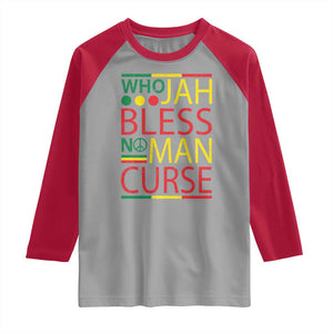 Who Jah Bless No Man Curse Raglan Shirt Jamaica Flag Rasta Reggae Roots TS11 Sport Gray Red Print Your Wear