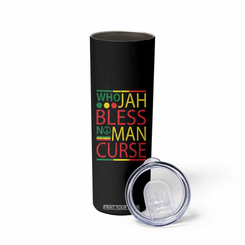 Who Jah Bless No Man Curse Skinny Tumbler Jamaica Flag Rasta Reggae Roots TS11 Print Your Wear