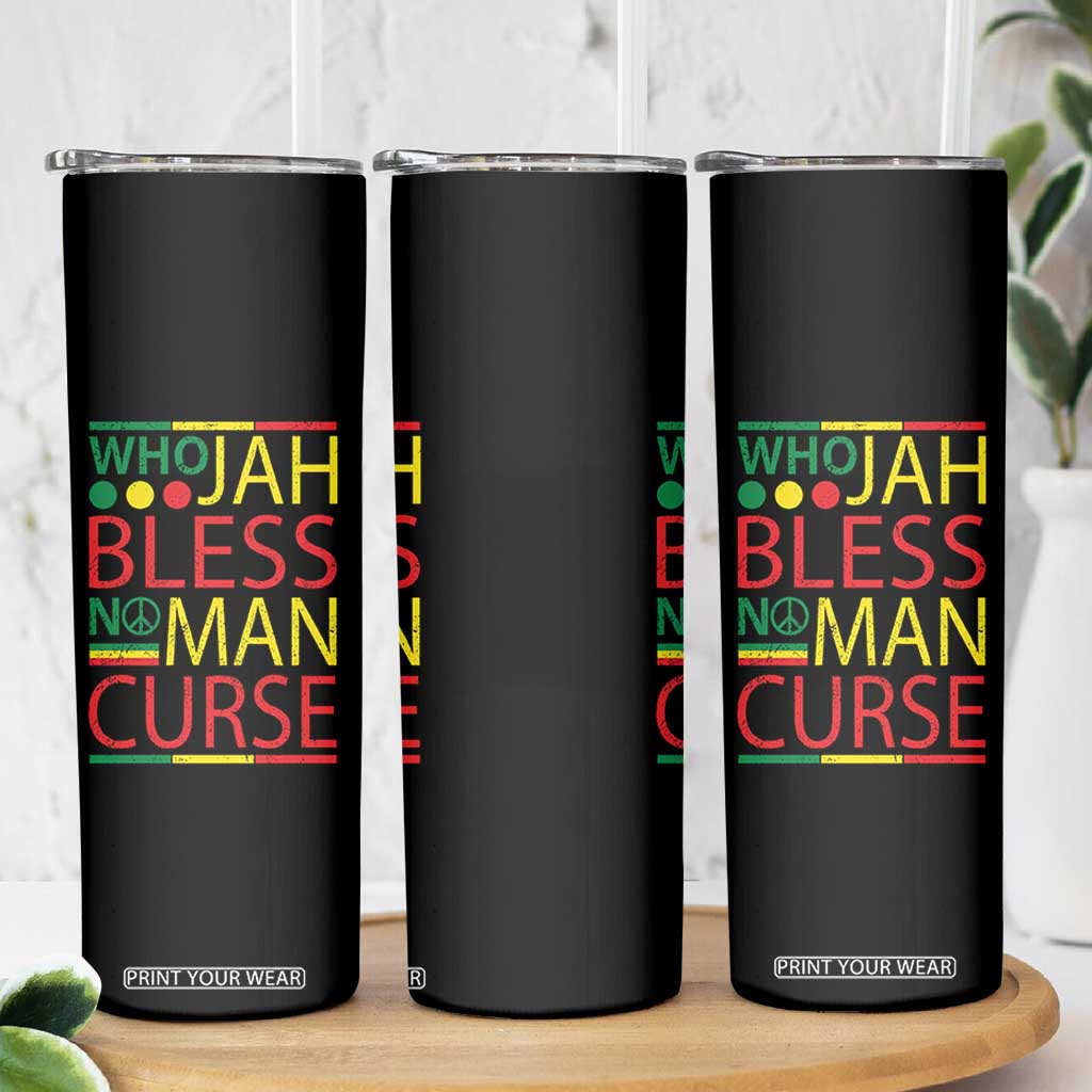 Who Jah Bless No Man Curse Skinny Tumbler Jamaica Flag Rasta Reggae Roots TS11 Print Your Wear