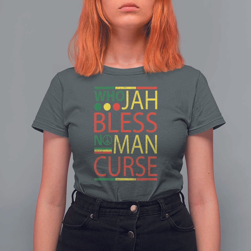 Who Jah Bless No Man Curse T Shirt For Women Jamaica Flag Rasta Reggae Roots TS11 Dark Heather Print Your Wear