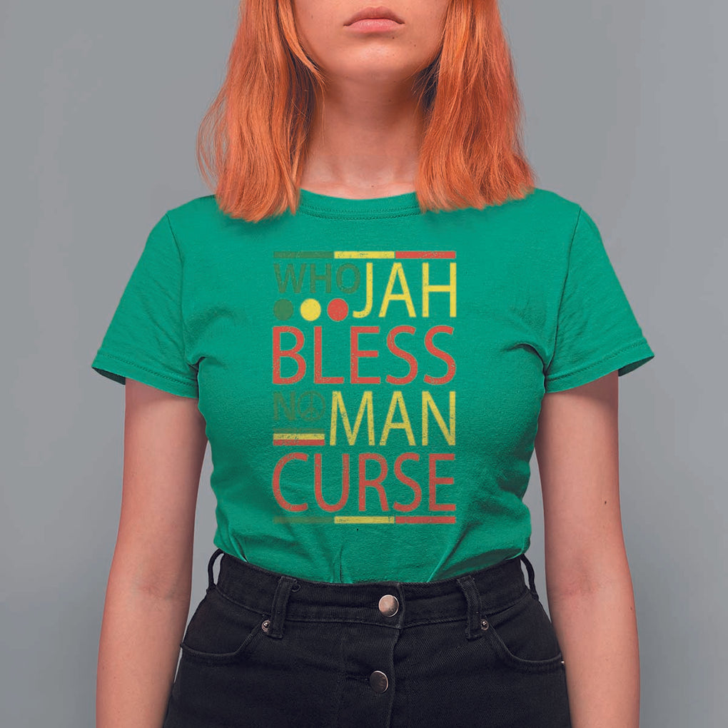 Who Jah Bless No Man Curse T Shirt For Women Jamaica Flag Rasta Reggae Roots TS11 Irish Green Print Your Wear