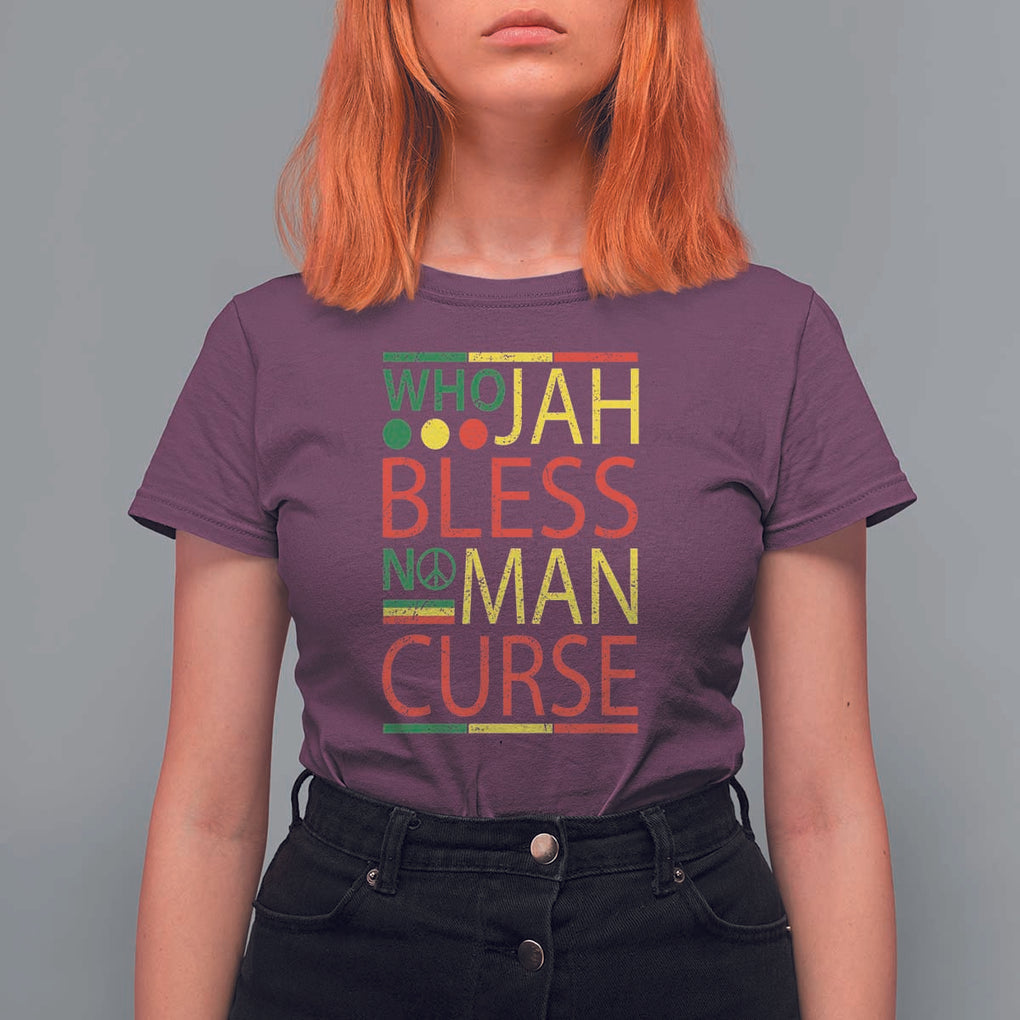 Who Jah Bless No Man Curse T Shirt For Women Jamaica Flag Rasta Reggae Roots TS11 Maroon Print Your Wear