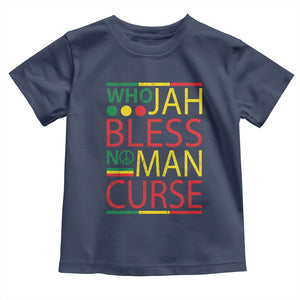 Who Jah Bless No Man Curse Toddler T Shirt Jamaica Flag Rasta Reggae Roots TS11 Navy Print Your Wear