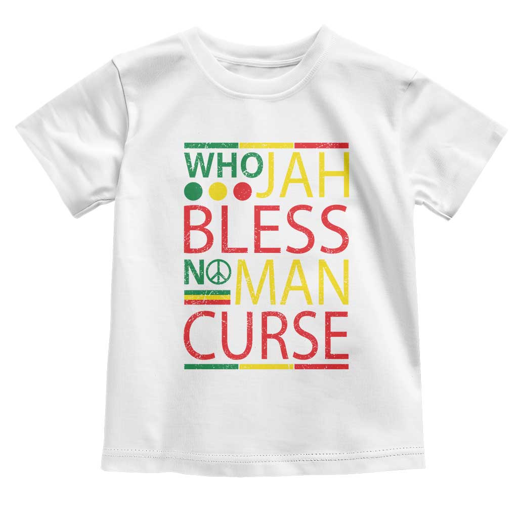 Who Jah Bless No Man Curse Toddler T Shirt Jamaica Flag Rasta Reggae Roots TS11 White Print Your Wear