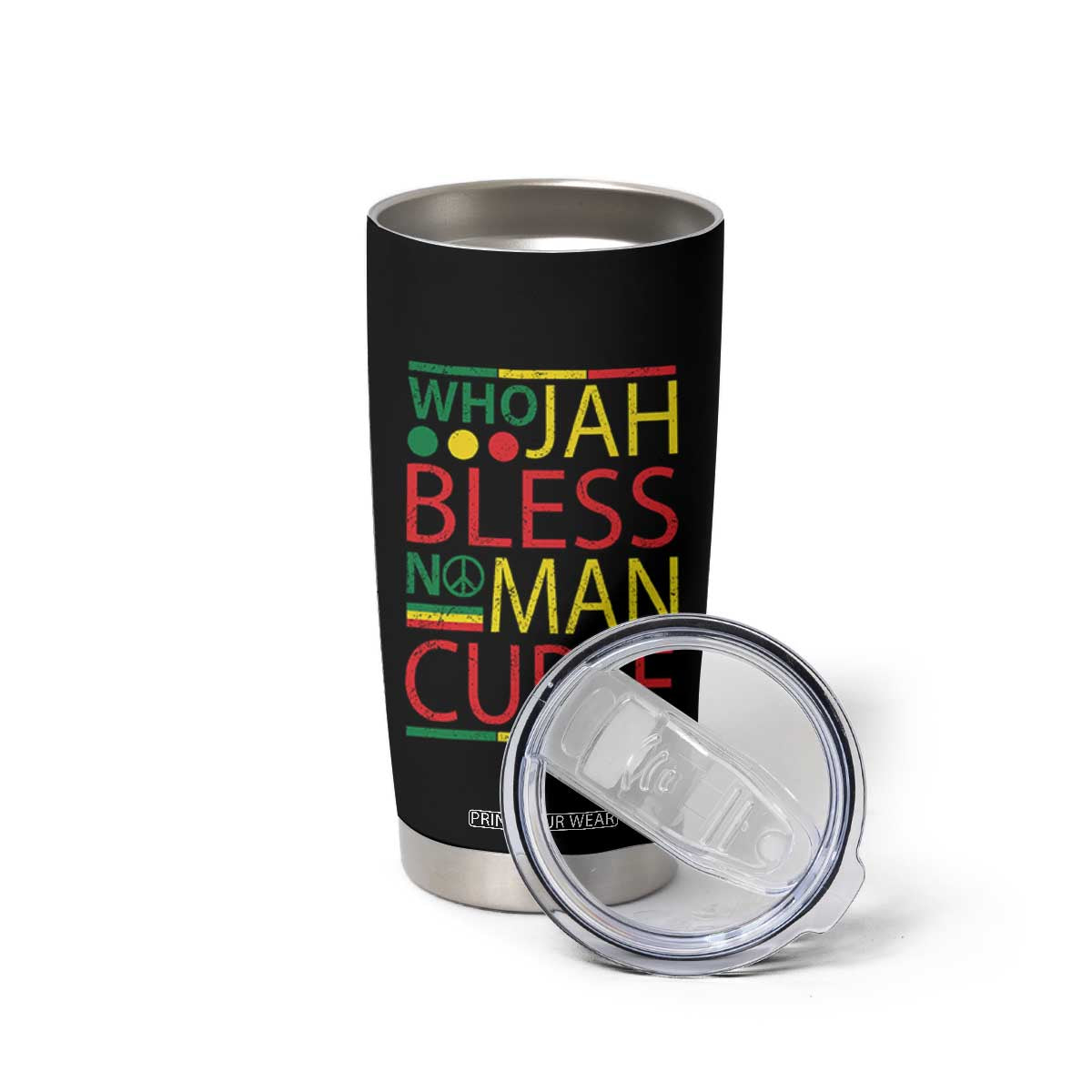 Who Jah Bless No Man Curse Tumbler Cup Jamaica Flag Rasta Reggae Roots TS11 Print Your Wear