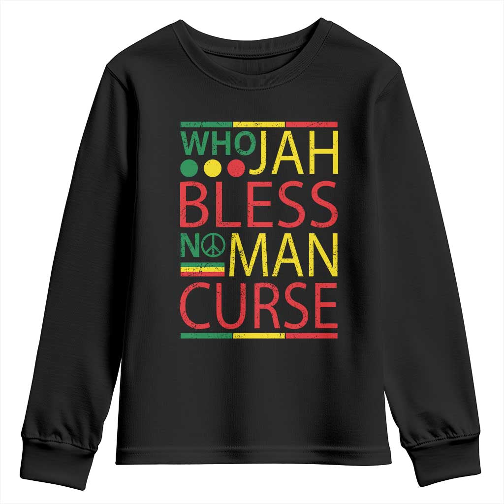Who Jah Bless No Man Curse Youth Sweatshirt Jamaica Flag Rasta Reggae Roots TS11 Black Print Your Wear