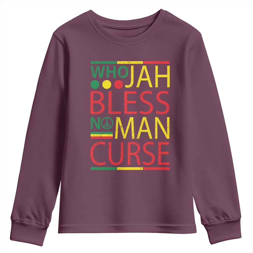 Who Jah Bless No Man Curse Youth Sweatshirt Jamaica Flag Rasta Reggae Roots TS11 Maroon Print Your Wear