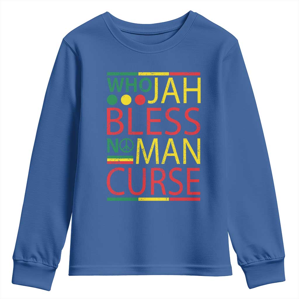 Who Jah Bless No Man Curse Youth Sweatshirt Jamaica Flag Rasta Reggae Roots TS11 Royal Blue Print Your Wear