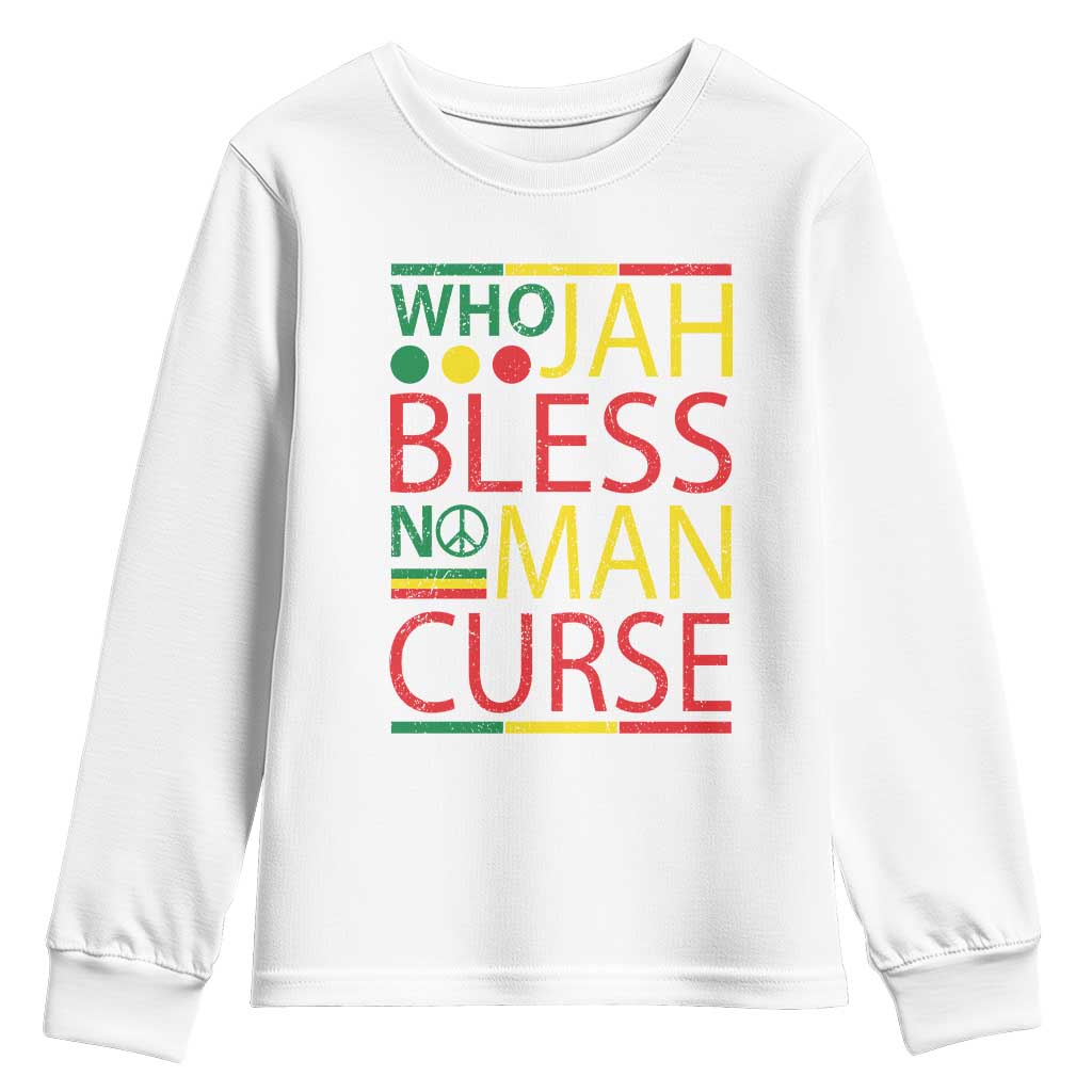 Who Jah Bless No Man Curse Youth Sweatshirt Jamaica Flag Rasta Reggae Roots TS11 White Print Your Wear
