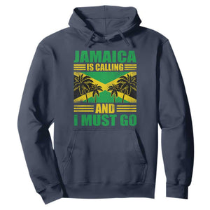 Funny Jamaica Is Calling And I Must Go Hoodie Jamaican Flag Travel TS11 Navy Print Your Wear