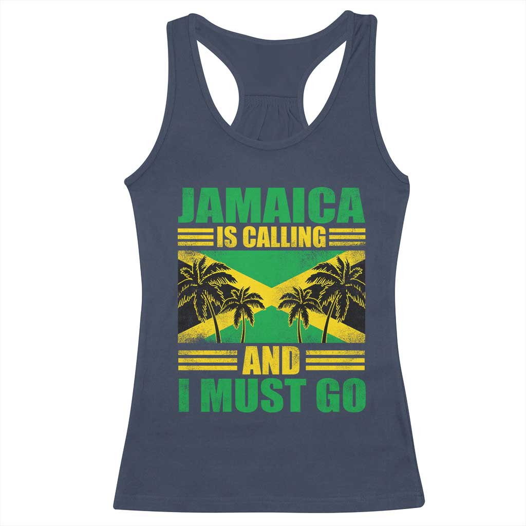 Funny Jamaica Is Calling And I Must Go Racerback Tank Top Jamaican Flag Travel TS11 Navy Print Your Wear