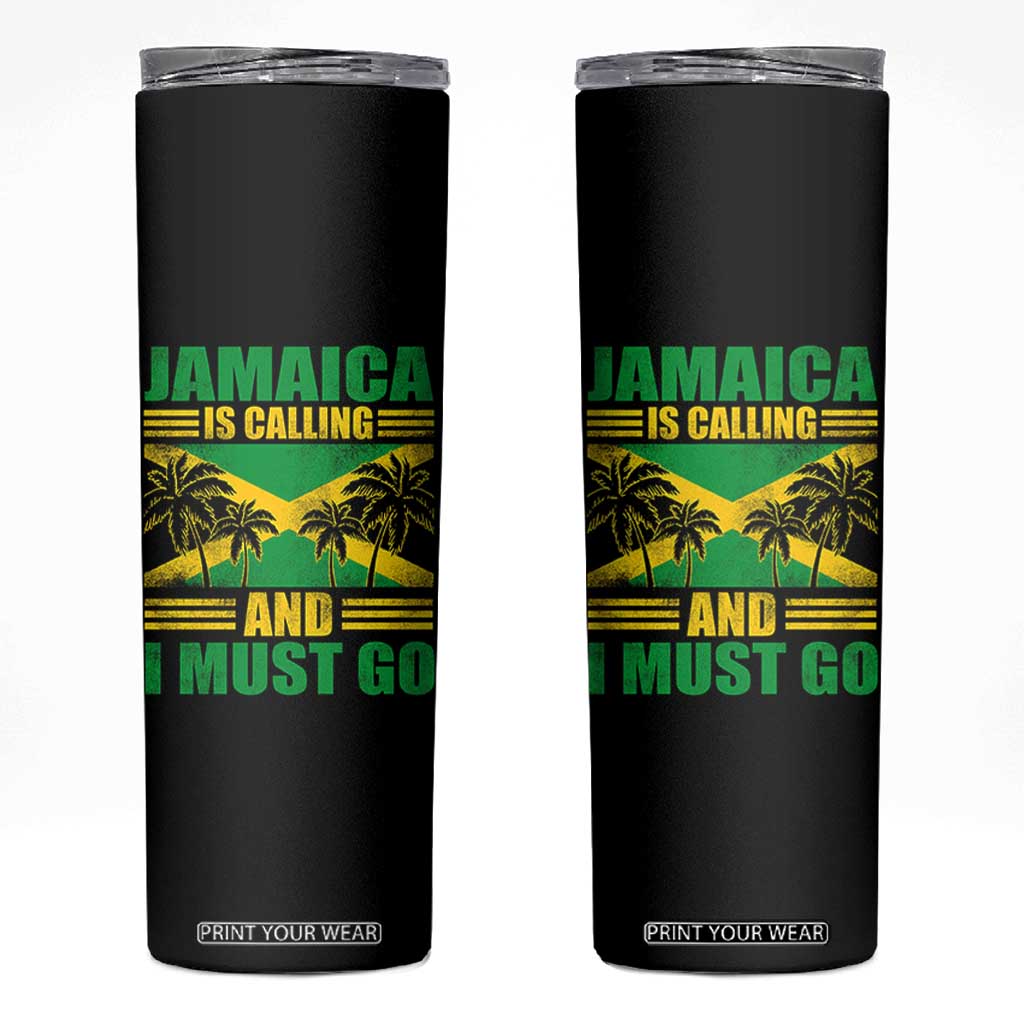 Funny Jamaica Is Calling And I Must Go Skinny Tumbler Jamaican Flag Travel TS11 Black Print Your Wear