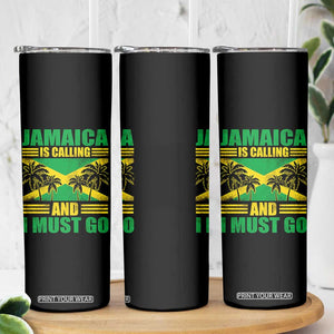 Funny Jamaica Is Calling And I Must Go Skinny Tumbler Jamaican Flag Travel TS11 Print Your Wear