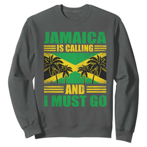Funny Jamaica Is Calling And I Must Go Sweatshirt Jamaican Flag Travel TS11 Dark Heather Print Your Wear