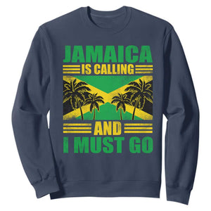Funny Jamaica Is Calling And I Must Go Sweatshirt Jamaican Flag Travel TS11 Navy Print Your Wear