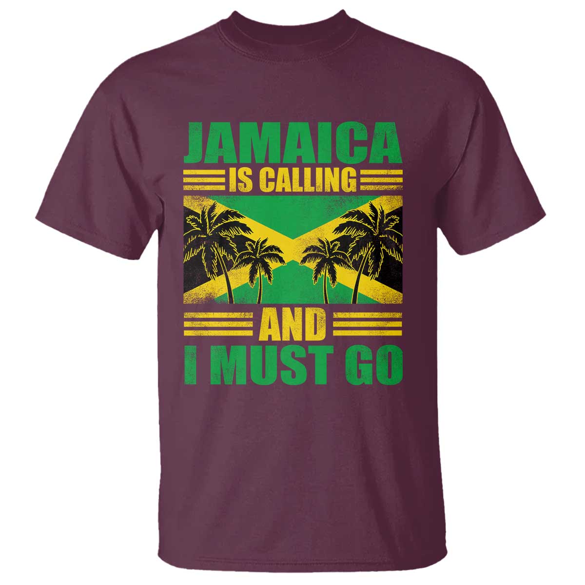 Funny Jamaica Is Calling And I Must Go T Shirt Jamaican Flag Travel TS11 Maroon Print Your Wear
