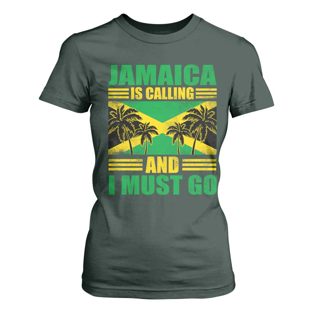 Funny Jamaica Is Calling And I Must Go T Shirt For Women Jamaican Flag Travel TS11 Dark Forest Green Print Your Wear