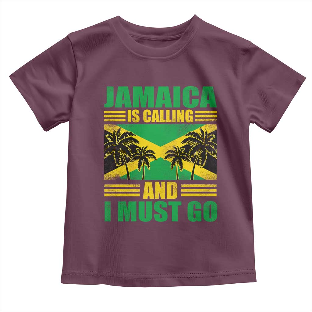 Funny Jamaica Is Calling And I Must Go Toddler T Shirt Jamaican Flag Travel TS11 Maroon Print Your Wear