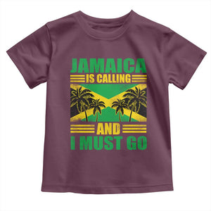 Funny Jamaica Is Calling And I Must Go Toddler T Shirt Jamaican Flag Travel TS11 Maroon Print Your Wear