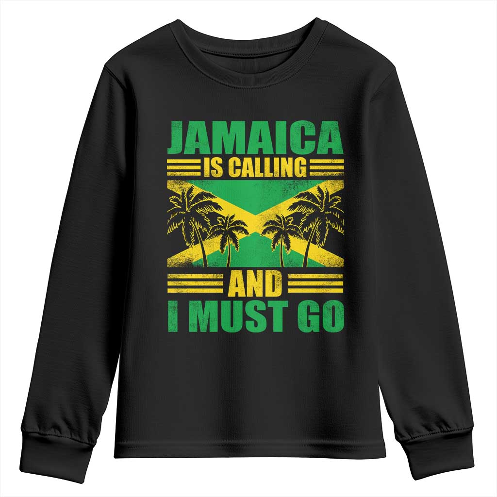 Funny Jamaica Is Calling And I Must Go Youth Sweatshirt Jamaican Flag Travel TS11 Black Print Your Wear