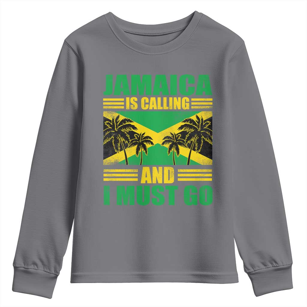 Funny Jamaica Is Calling And I Must Go Youth Sweatshirt Jamaican Flag Travel TS11 Charcoal Print Your Wear