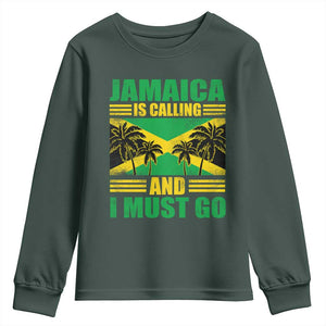 Funny Jamaica Is Calling And I Must Go Youth Sweatshirt Jamaican Flag Travel TS11 Dark Forest Green Print Your Wear