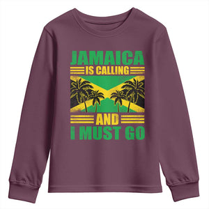 Funny Jamaica Is Calling And I Must Go Youth Sweatshirt Jamaican Flag Travel TS11 Maroon Print Your Wear