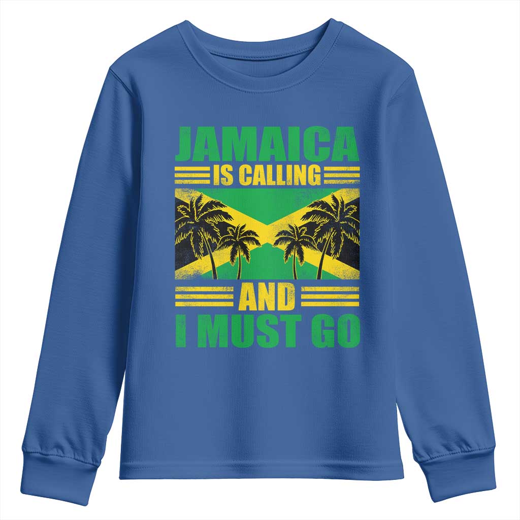 Funny Jamaica Is Calling And I Must Go Youth Sweatshirt Jamaican Flag Travel TS11 Royal Blue Print Your Wear