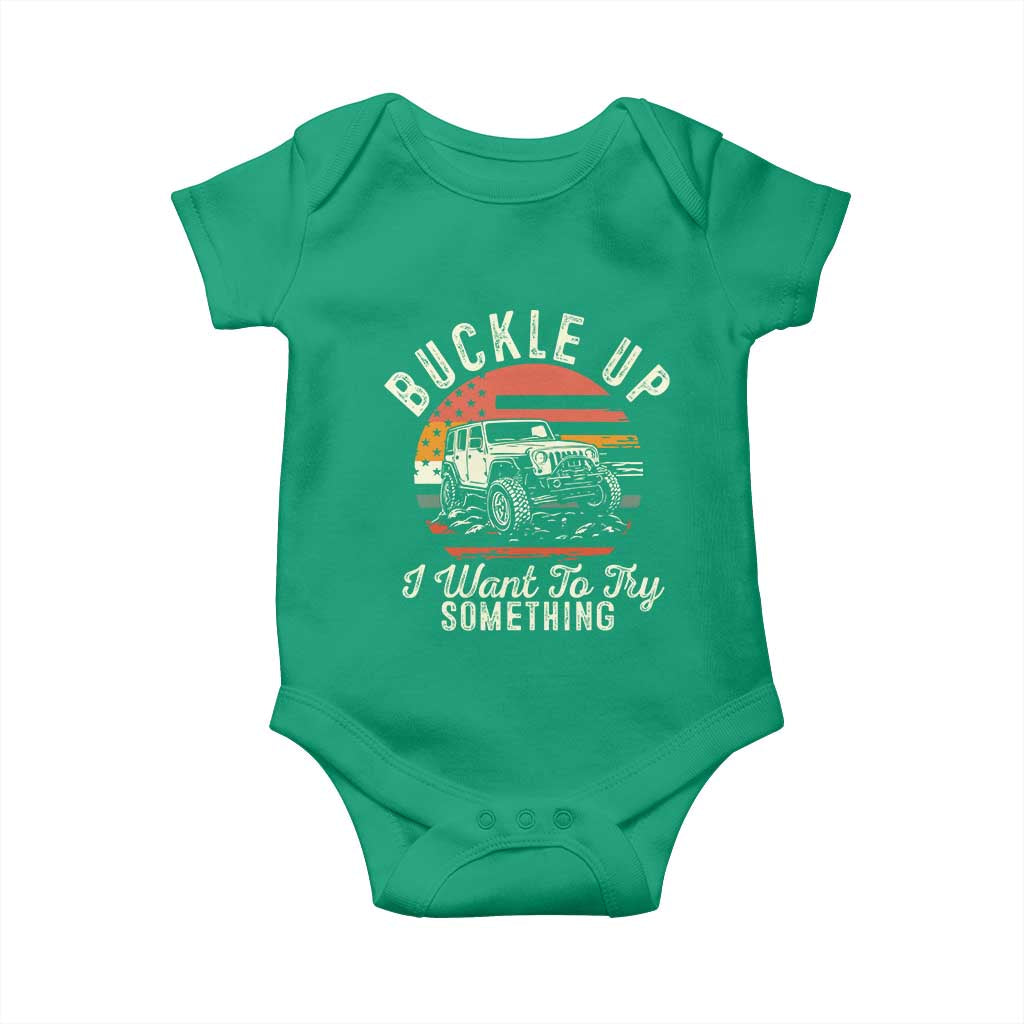 Funny Buckle Up I Want To Try Something Baby Onesie Offroad Car American Flag TS11 Irish Green Print Your Wear