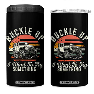 Funny Buckle Up I Want To Try Something 4 in 1 Can Cooler Tumbler Offroad Car American Flag TS11 One Size: 16 oz Black Print Your Wear