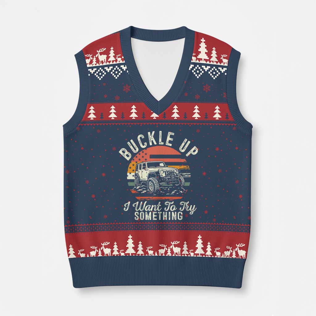 Funny Buckle Up I Want To Try Something V-Neck Knit Sweater Vest Offroad Car American Flag - Print Your Wear