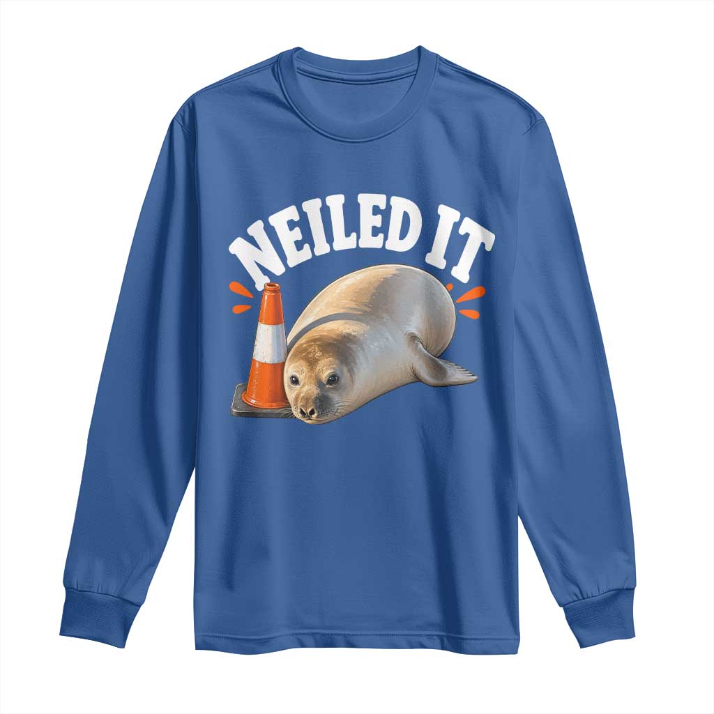 Neil The Seal Nailed It Long Sleeve Shirt Funny Tasmania Elephant Seal Traffic Cone Meme Art TS11 Royal Blue Print Your Wear