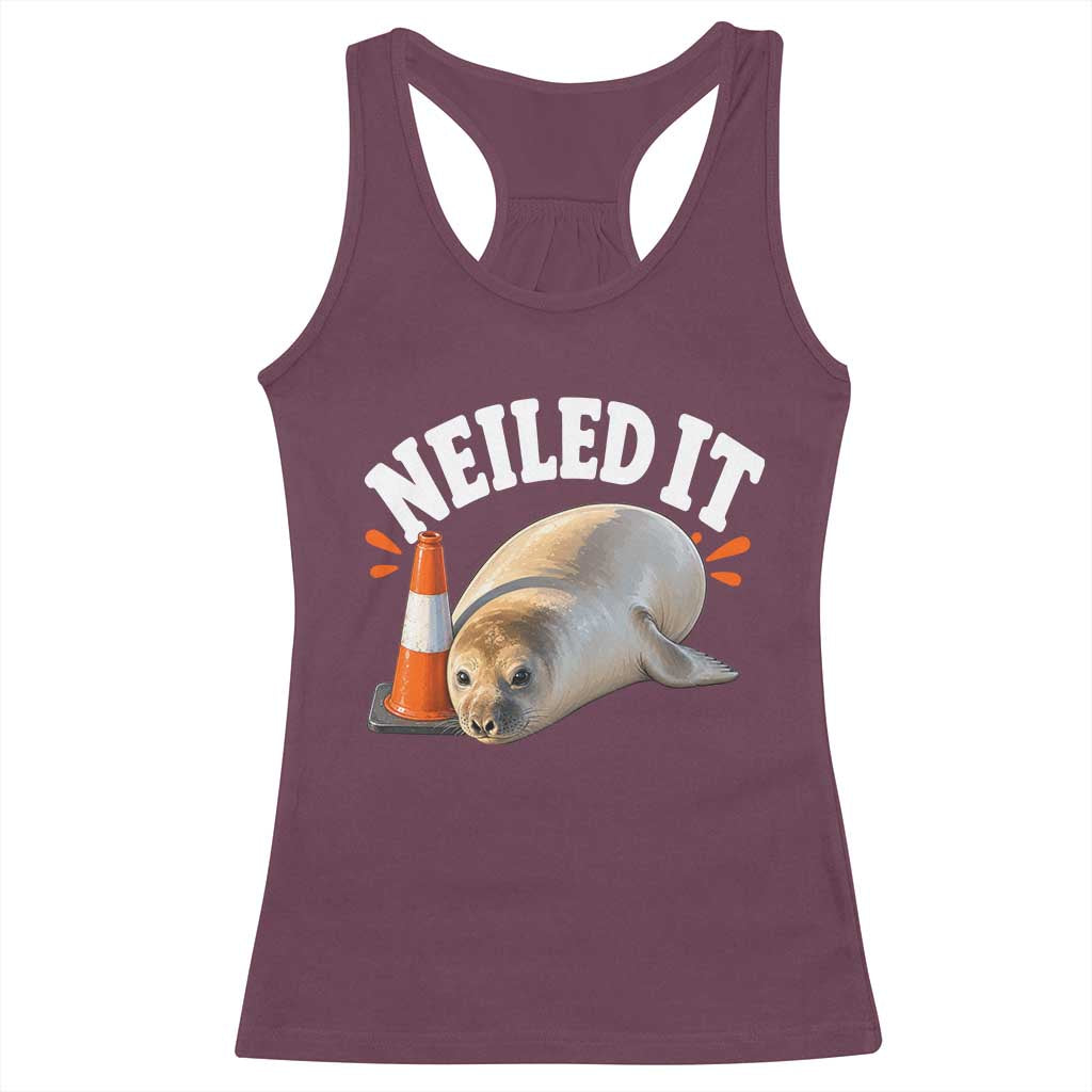 Neil The Seal Nailed It Racerback Tank Top Funny Tasmania Elephant Seal Traffic Cone Meme Art TS11 Maroon Print Your Wear