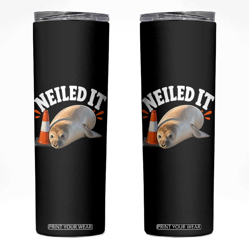 Neil The Seal Nailed It Skinny Tumbler Funny Tasmania Elephant Seal Traffic Cone Meme Art TS11 Black Print Your Wear