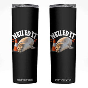 Neil The Seal Nailed It Skinny Tumbler Funny Tasmania Elephant Seal Traffic Cone Meme Art TS11 Black Print Your Wear