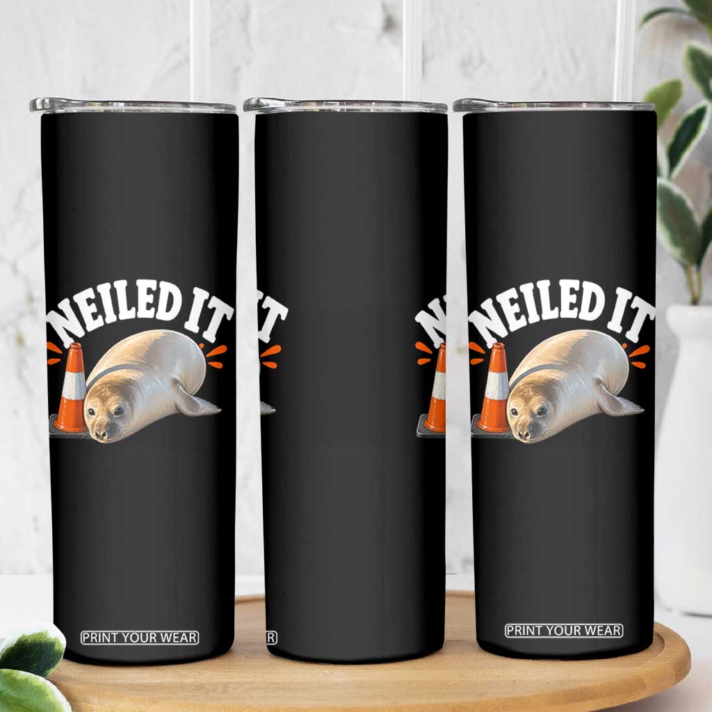 Neil The Seal Nailed It Skinny Tumbler Funny Tasmania Elephant Seal Traffic Cone Meme Art TS11 Print Your Wear