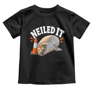 Neil The Seal Nailed It Toddler T Shirt Funny Tasmania Elephant Seal Traffic Cone Meme Art TS11 Black Print Your Wear