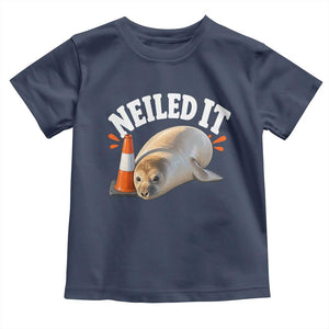 Neil The Seal Nailed It Toddler T Shirt Funny Tasmania Elephant Seal Traffic Cone Meme Art TS11 Navy Print Your Wear
