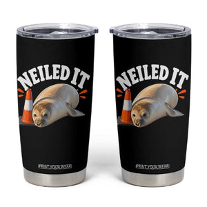 Neil The Seal Nailed It Tumbler Cup Funny Tasmania Elephant Seal Traffic Cone Meme Art TS11 Black Print Your Wear